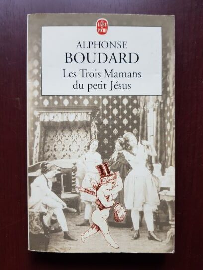 Alphonse Boudard - Les Trois Mamans du petit Jesus
