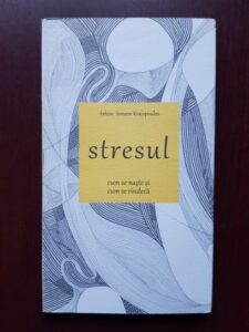 Simeon Kraiopoulos - Stresul. Cum se naste si cum se vindeca