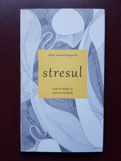 Simeon Kraiopoulos - Stresul. Cum se naste si cum se vindeca