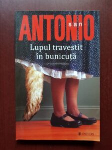San Antonio - Lupul travestit in bunicuta