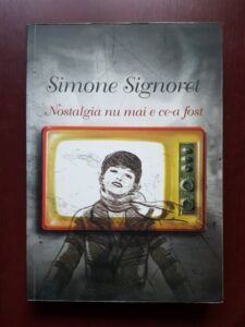 Simone Signoret - Nostalgia nu mai e ce a fost