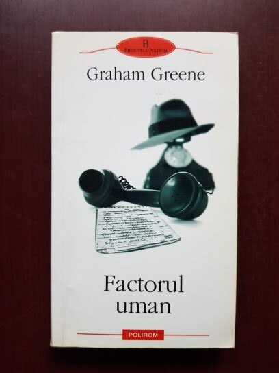 Graham Greene - Factorul uman