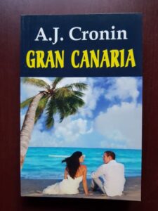 A. J. Cronin - Gran Canaria