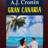 A. J. Cronin - Gran Canaria