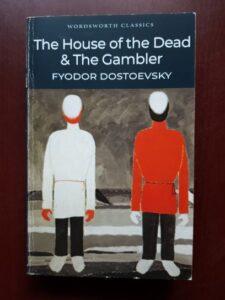 Feodor Dostoievski - The house of the dead. The gambler
