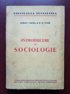 Serban Voinea, H. H. Stahl - Introducere in sociologie (1947, usor uzata)