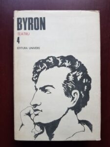 Lord Byron - Opere, volumul 4. Teatru