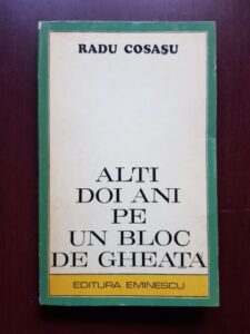 Radu Cosasu - Alti doi ani pe un bloc de gheata (1974, prima editie)
