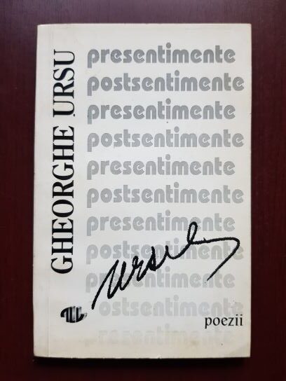 Gheorghe Ursu - Presentimente, postsentimente