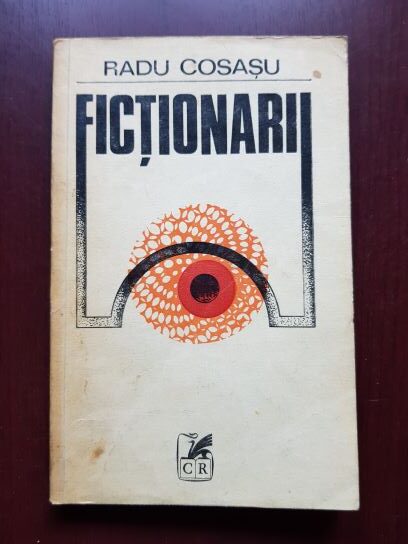 Radu Cosasu - Fictionarii. Supravietuiri IV (1983, cu autograful si dedicatia autorului)