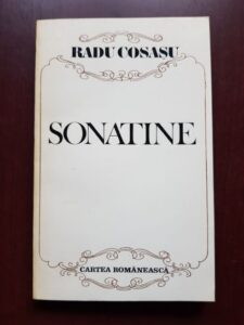 Radu Cosasu - Sonatine (1987, cu autograful si dedicatia autorului)