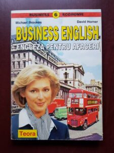 Michael Brookes, David Horner - Business English. Engleza pentru afaceri