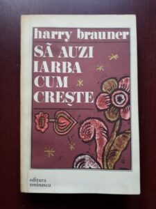 Harry Brauner - Sa auzi iarba cum creste (1979)