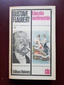 Gustave Flaubert - Educatia sentimentala