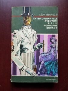 Leon Negruzzi - Extraordinarele aventuri ale lui Rodolphe Durant
