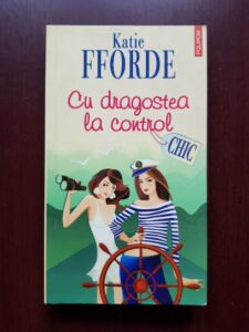 Katie Fforde - Cu dragostea la control
