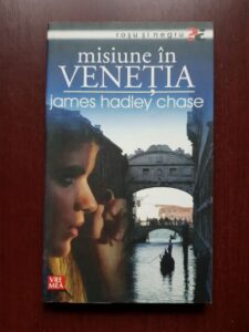 James Hadley Chase - Misiune in Venetia