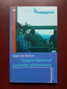 Alain de Botton - Despre farmecul lucrurilor plictisitoare