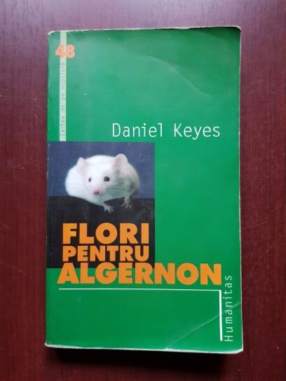 Daniel Keyes - Flori pentru Algernon