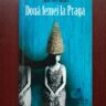 Juan Jose Millas - Doua femei la Praga