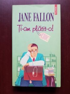 Jane Fallon - Ti-am platit-o!