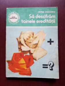 Petre Diaconu - Sa descifram tainele ereditatii