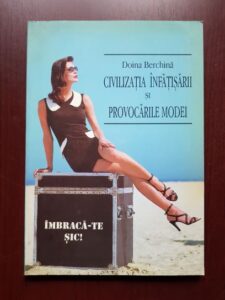 Doina Berchina - Civilizatia infatisarii si provocarile modei