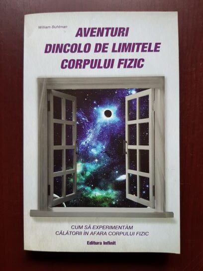 William Buhlman - Aventuri dincolo de limitele corpului fizic