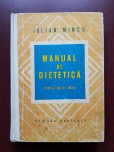 Iulian Mincu - Manual de dietetica pentru cadre medii