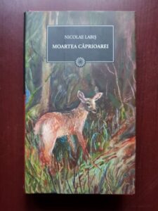 Nicolae Labis - Moartea caprioarei (2009, editie cartonata)