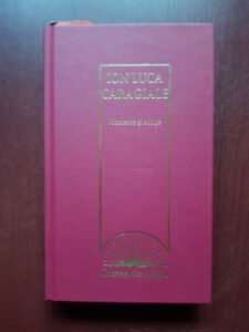 Ion Luca Caragiale - Momente si schite (2009, editie cartonata)