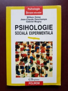 Willem Doise, Gabriel Mugny - Psihologie sociala experimentala
