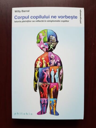 Willy Barral - Corpul copilului ne vorbeste