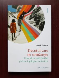 Patrick Estrade - Trecutul care ne urmareste