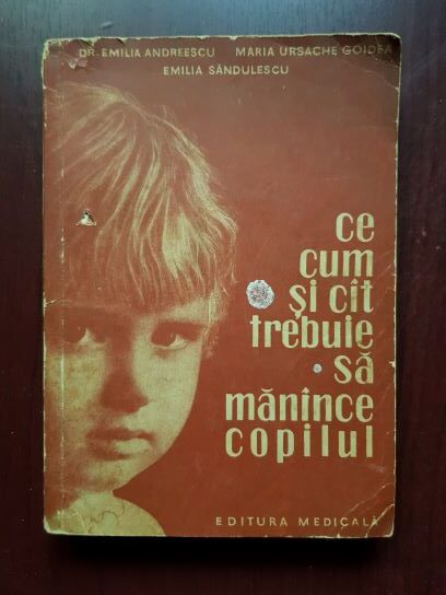 Emilia Andreescu, Emilia Sandulescu - Ce, cum si cat trebuie sa manance copilul