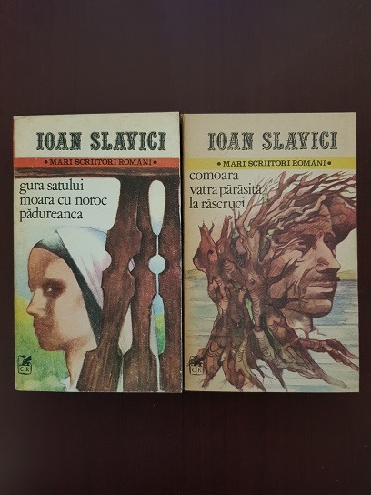Ioan Slavici - Gura satului. Moara cu noroc. Padureanca. Comoara. Vatra parasita. La rascruci. Nuvele 2 volume