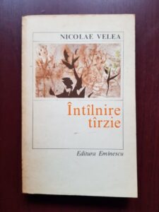 Nicolae Velea - Intalnire tarzie (1981)