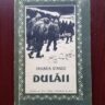 Zaharia Stancu - Dulaii (1957)