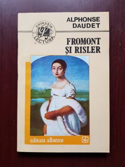 Alphonse Daudet - Fromont si Risler (1993)