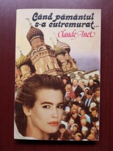 Claude Anet - Cand pamantul s-a cutremurat...