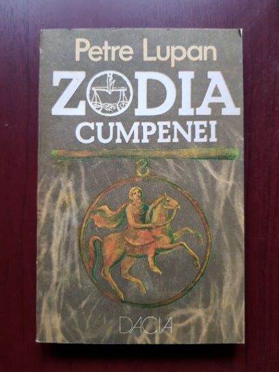 Petre Lupan - Zodia cumpenei (1985)