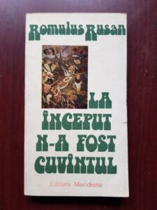 Romulus Rusan - La inceput n-a fost cuvantul