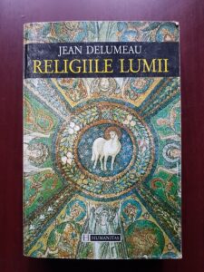 Jean Delumeau – Religiile lumii (1996)