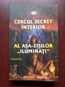 Anonimus - Cercul secret interior al asa-zisilor "Iluminati"