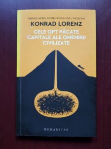 Konrad Lorenz - Cele opt pacate capitale ale omenirii civilizate
