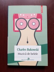 Charles Bukowski - Muzica de belele