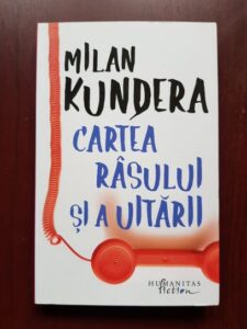 Milan Kundera - Cartea rasului si a uitarii (2018)