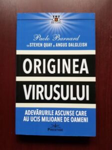 Paolo Barnard, Steven Quay - Originea virusului. Adevaruri ascunse care au ucis milioane de oameni