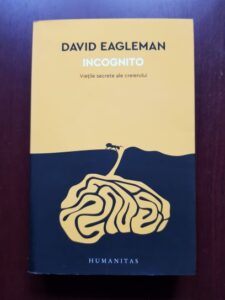 David Eagleman - Incognito. Vietile secrete ale creierului