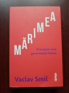 Vaclav Smil - Marimea, principiul care guverneaza lumea